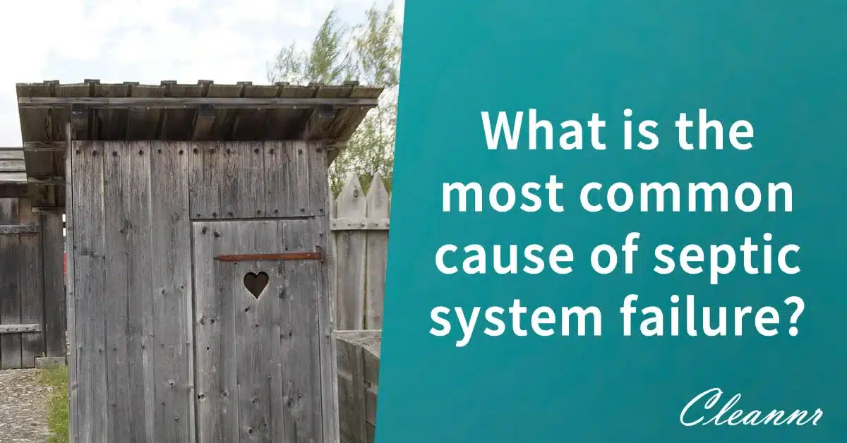 Most common cause of septic system failure