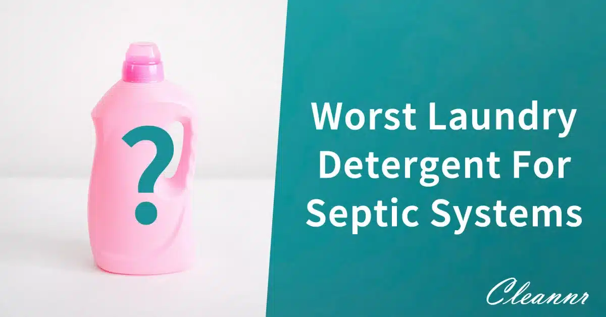 The worst Laundry Detergent For Septic System