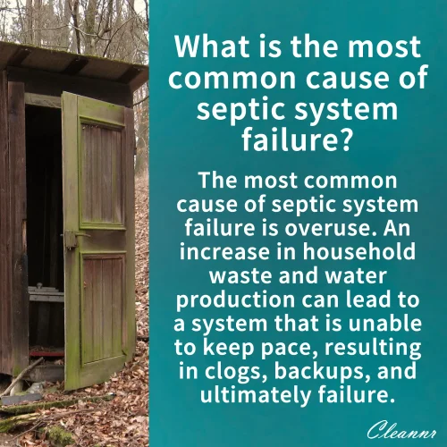 What is the most common cause of septic system failure