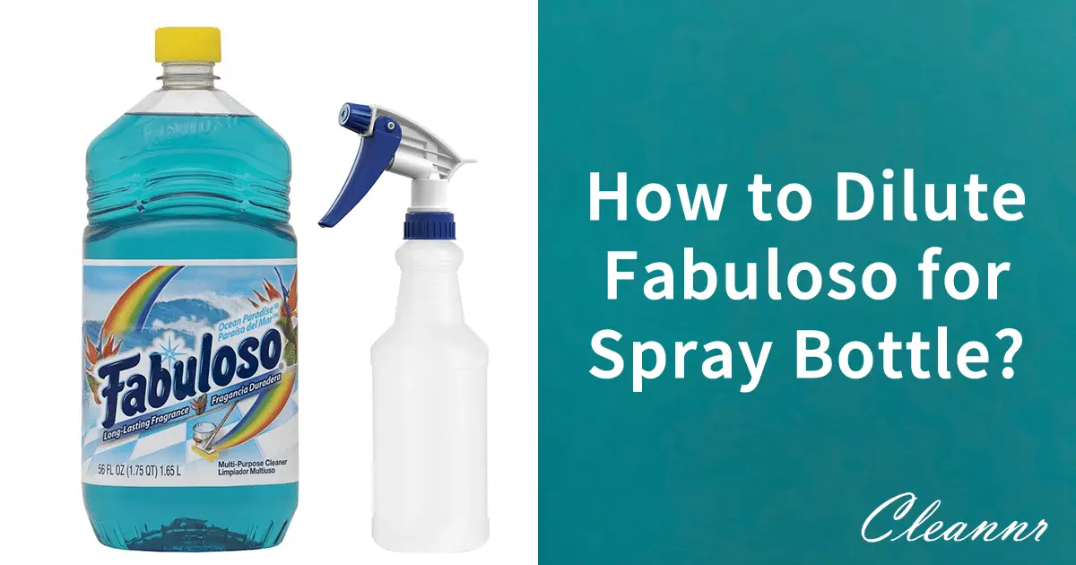 Dilute Fabuloso for spray bottle